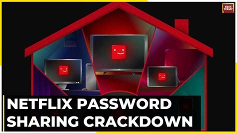 Netflix Password Sharing Crackdown Explained What Is It Who Is