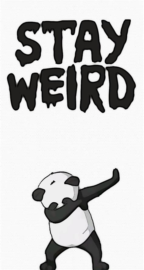 Stay Weird Dab Funny Panda Stay Weird Hd Phone Wallpaper Peakpx