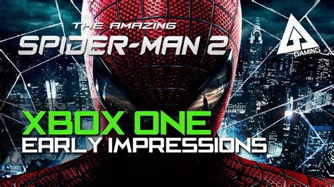 The Amazing Spider Man 2 Xbox One Version Impressions Youtube