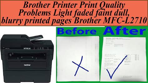 Brother Printer Print Quality Problems Light Faded Faint Dullblurry
