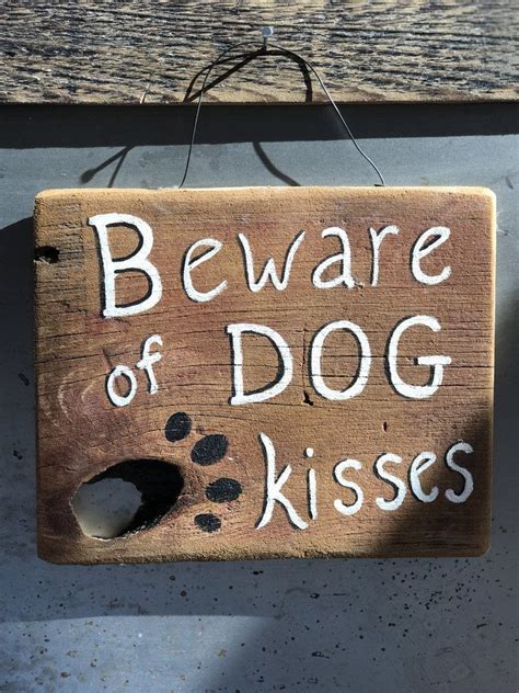 Beware Of Dog Kisses Upcycled Hand Painted Wood Sign Hand Painted