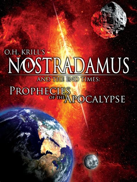 Watch Nostradamus And The End Times Prophecies Of The Apocalypse Prime Video