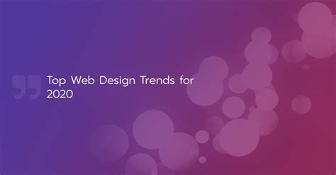 Top Web Design Trends For 2020 Noyo Web Development Inc