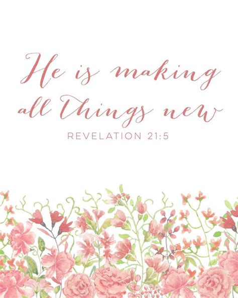 Pink Flowers With The Words He Is Making All Things New