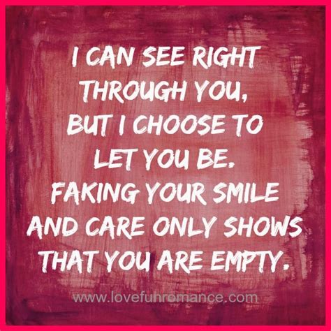 I Can See Right Through You Quotes Quotesgram Be Yourself Quotes