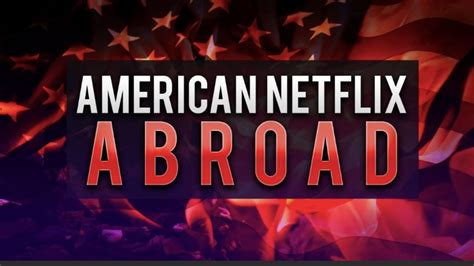How To Watch American Netflix Abroad Technology India Today