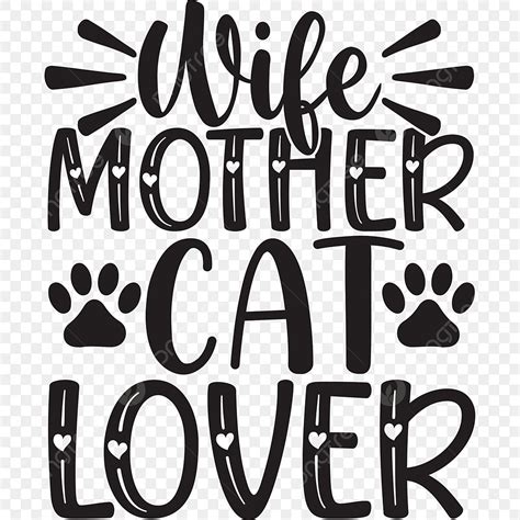 Cat T Shirt Vector Design Images Wife Mother Cat Lover T Shirt Design T Shirt Design