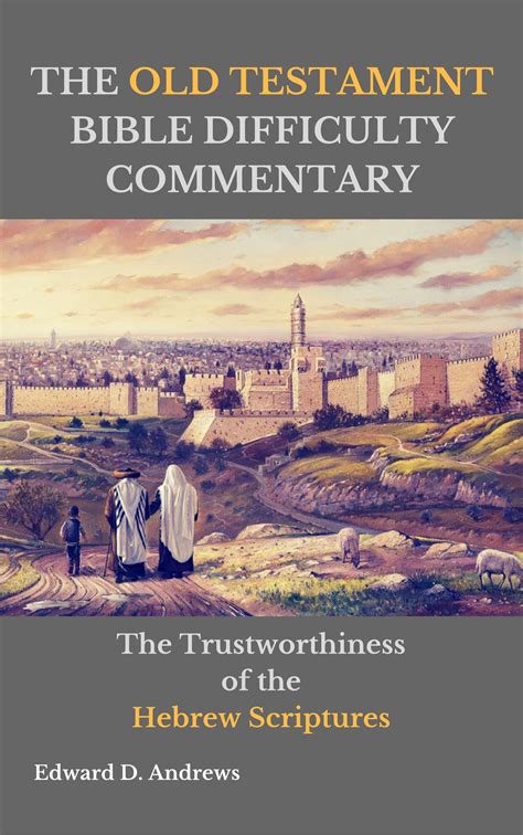 THE OLD TESTAMENT BIBLE DIFFICULTY COMMENTARY – Christian Publishing