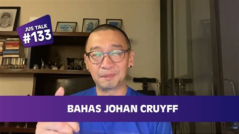 Jus Talk 133 Johan Cruyff Youtube