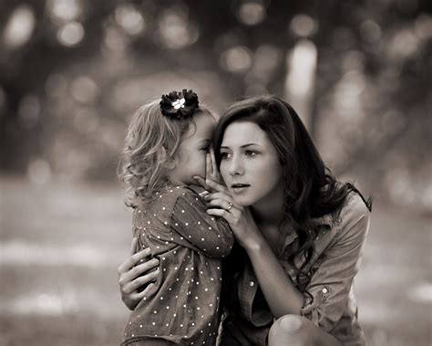 I Want To Be The Kind Of Mother My Daughter Can Tell Her Secrets To
