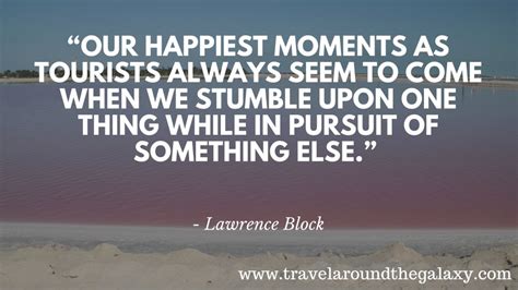 Our Happiest Moments As Tourists Always Seem To Come When We Stumble