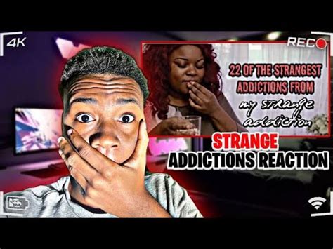 Of The Strangest Addictions My Strange Addiction Reaction Youtube
