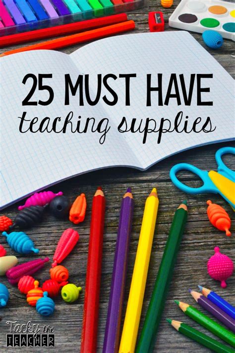 25 Must Have Teaching Supplies For The Elementary Classroom That Every
