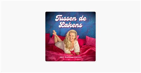 ‎tussen De Lakens Met Daphne Gakes Tussen De Lakens Met Geraldine Kemper On Apple Podcasts