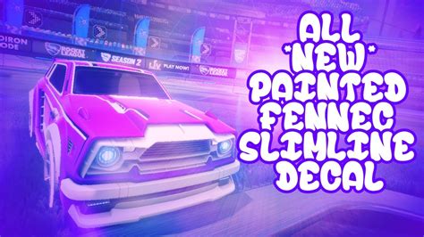 All New Painted Fennec Slimline Decal Rocket League New Update