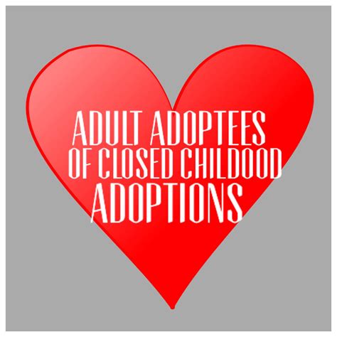 now adult adoptees of closed adoptions