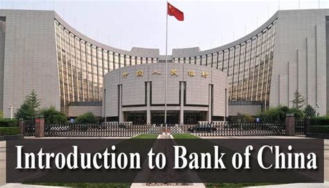 Introduction To Bank Of China Info And Biography