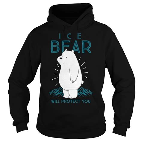 Well you're in luck, because here they come. CN We Bare Bears Ice Bear Will Protect You Shirt, Hoodie ...