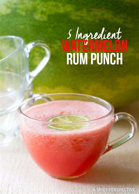 5 Ingredient Watermelon Rum Punch Recipe A Spicy Perspective