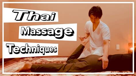 Thai Massage Techniques Thai Yoga Massagemassage Youtube