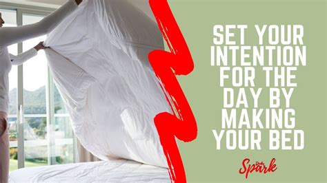 Set Your Intention For The Day By Making Your Bed Youtube