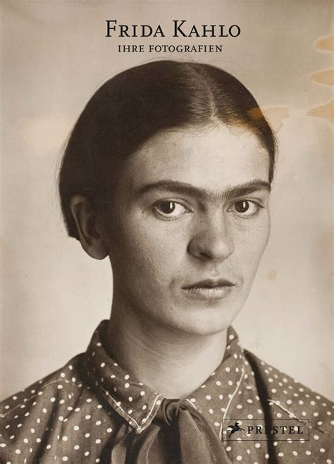 Frida Kahlo Ihre Fotografien