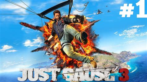 Just Cause 3 Gameplaywalkthrough Part 1 Youve Been Liberated