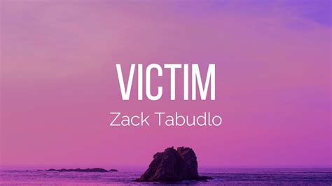 Zack Tabudlo Victim Lyrics Youtube