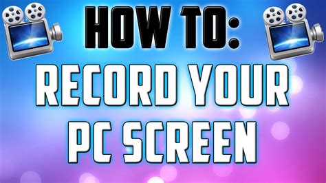 How To Record Your Pc Screen Youtube