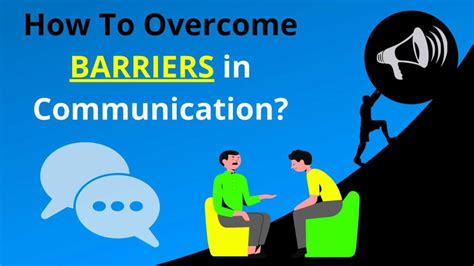 Barriers To Effective Communication With Examples Ways To Overcome