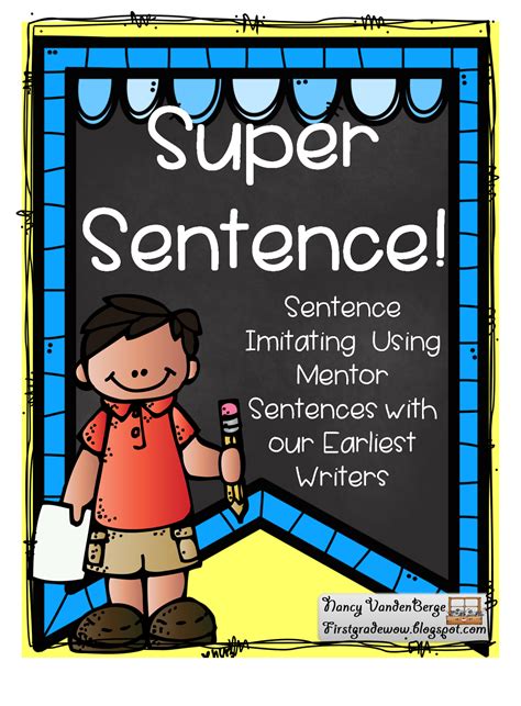 First Grade Wow Super Sentences Mentor Sentences Sentence Imitating