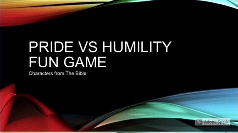 Pride Vs Humility Game Youtube