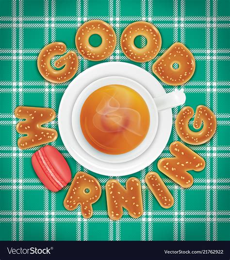 Good Morning Of Cookies And A Cup Of Tea Vector Image