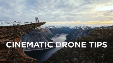 Cinematic Shooting Tips For Those Who Use Dji Drones Aeromotus