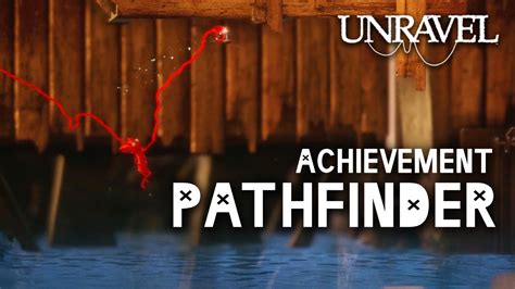 The unravel trophies guide lists every trophy for this ps4 puzzle platformer game and tells you how to get and unlock them. Unravel - Pathfinder Achievement/Trophy Guide - YouTube