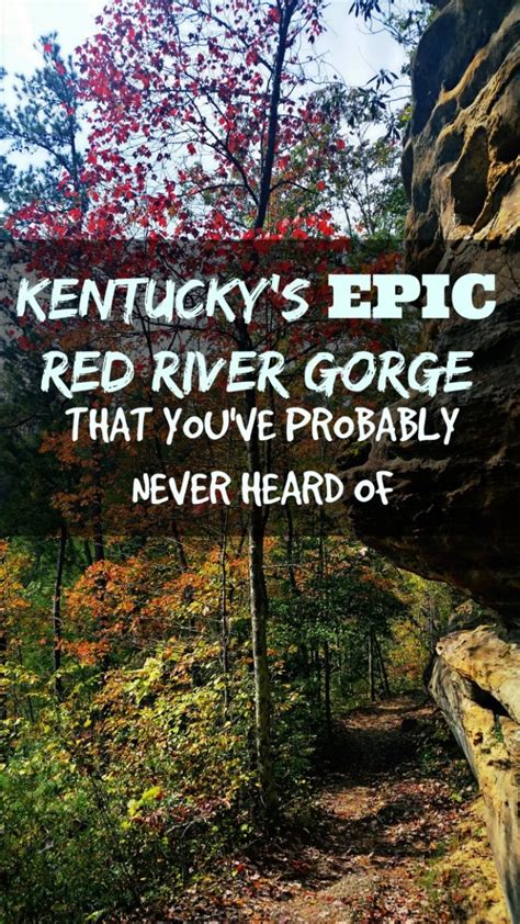 Kentuckys Epic Red River Gorge