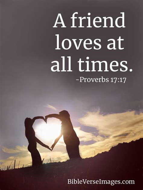 Job 6:14] proverbs 17:17 in all english translations. 35 Bible Verses about Love - Bible Verse Images