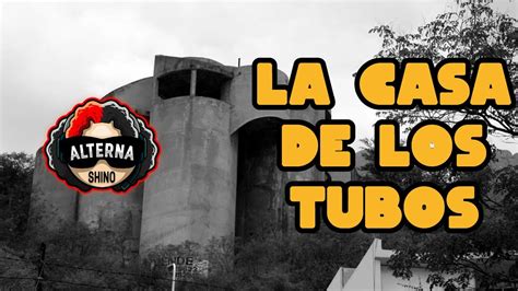 La Casa De Los Tubos Leyenda Urbana Reaccion Y Opiniones Youtube