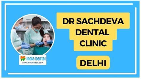 Experience Top Tier Dental Care At Dr Sachdeva Dental Clinic Youtube