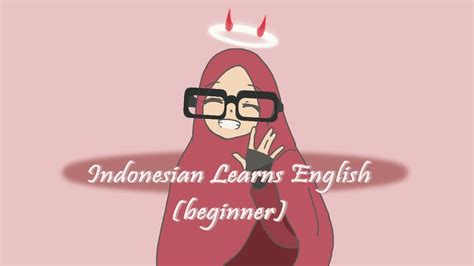Indonesian Learns English Beginner Youtube