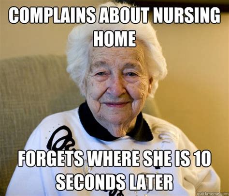Funny Cool Nursing Home Meme Jokes Quotesbae
