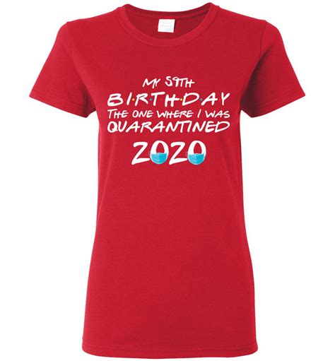 A nice dinner out is a birthday gift that never goes out of style, but why not crank the fun up a notch? My 59th Birthday Birthday Shirts For Women| 59th Birthday ...