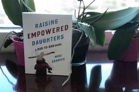 Cool Mom Picks Selection 3 Raising Empowered Daughters By Mike Adamick