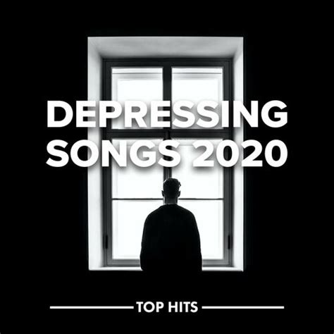 Various Artists Depressing Songs 2020 Lyrics And Songs Deezer