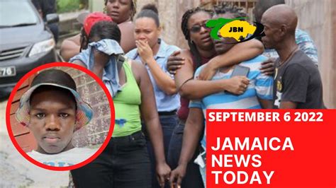 Jamaica News Today September 6 2022jbnn Youtube