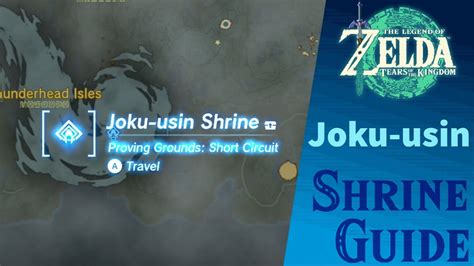 Joku Usin Shrine Proving Grounds Short Circuit Totk Shrine Guide