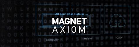 All Your Case Data In Magnet Axiom Pt 1 — Why It Matters Magnet