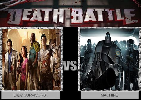 Death Battle L4d2 Vs Machine By Gunnurboyexo On Deviantart