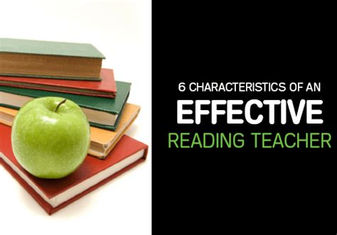 Six Characteristics Of Effective Reading Teachers Reading Horizons