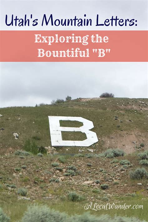 A Local Wander Utahs Mountain Letters The Bountiful B